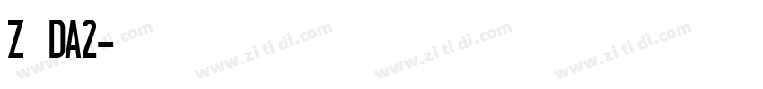 Z 邮政DA2字体转换